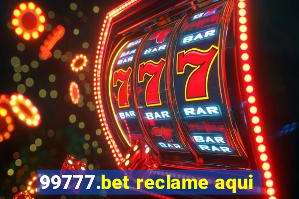 99777.bet reclame aqui